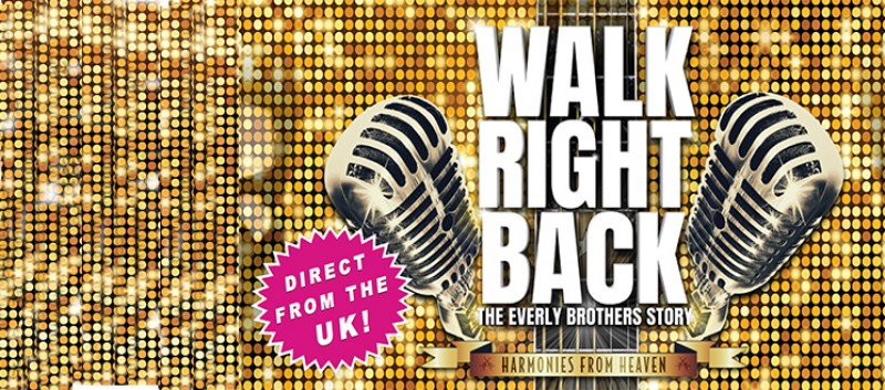 Walk Right Back: Everly Brothers Story