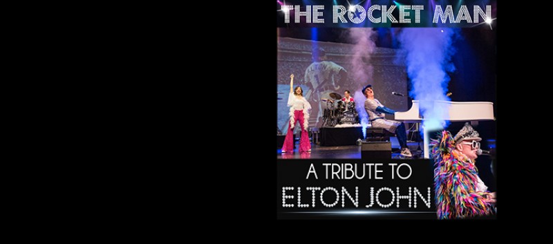 The Rocket Man - A Tribute to Elton John